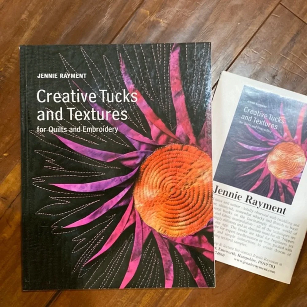Signed Creative Tucks & Textures Jennie Rayment Quilting Embroidery HC